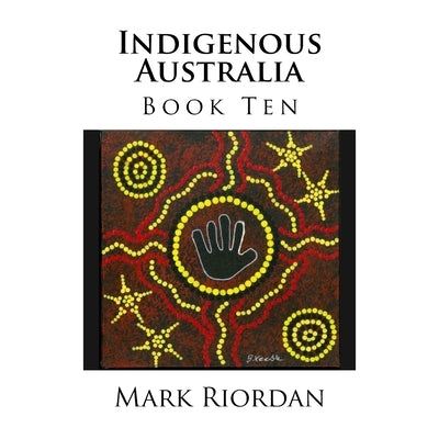 Indigenous Australia by Riordan, Mark Koran