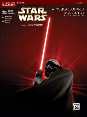 Star Wars Instrumental Solos (Movies I-VI): Horn in F, Book & Online Audio/Software by Williams, John