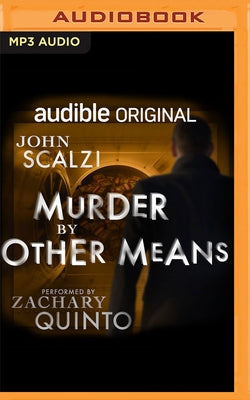 Murder by Other Means by Scalzi, John