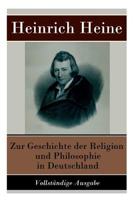Zur Geschichte der Religion und Philosophie in Deutschland by Heine, Heinrich