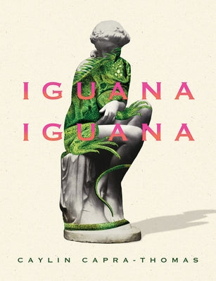 Iguana Iguana by Capra-Thomas, Caylin
