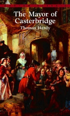 The Mayor of Casterbridge by Hardy, Thomas