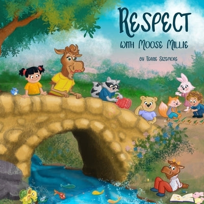 Respect: With Moose Millie by Sizemore, Terrie A.