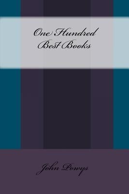 One Hundred Best Books by Powys, John Cowper