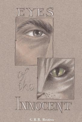 Eyes of the Innocent by Restivo, G. R.