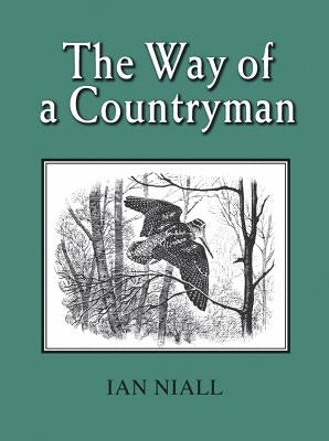 The Way of a Countryman by Niall, Ian