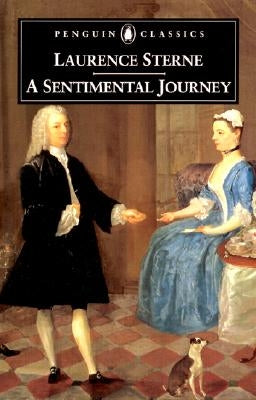 A Sentimental Journey Through France and Italy by Mr. Yorick by Sterne, Laurence