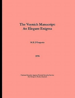 The Voynich Manuscript - An Elegant Enigma by D'Imperio, M. E.