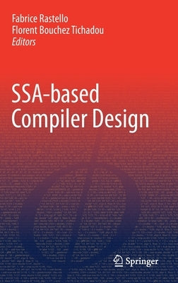 Ssa-Based Compiler Design by Rastello, Fabrice