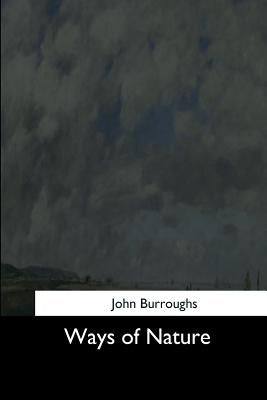 Ways of Nature by Burroughs, John