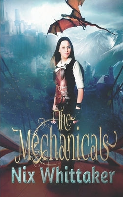 The Mechanicals by Whittaker, Nix