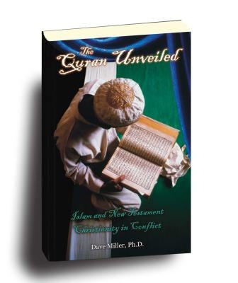 The Quran Unveiled by Miller, Dave