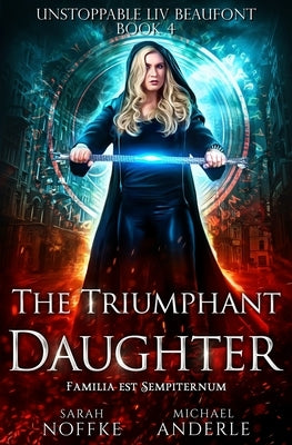 The Triumphant Daughter by Anderle, Michael