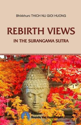 Rebirth Views in the Surangama Sutra by Foundation, Ananda Viet