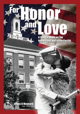 For Honor and Love by Maynard, James