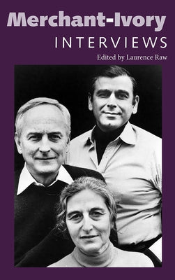 Merchant-Ivory: Interviews by Merchant, Ismail