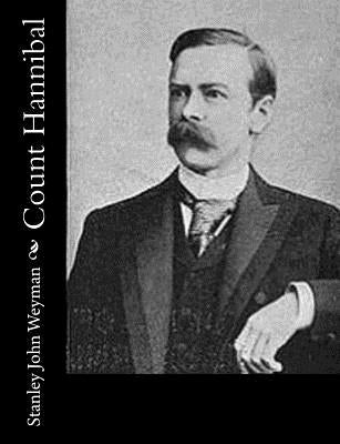 Count Hannibal by Weyman, Stanley John