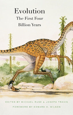 Evolution: The First Four Billion Years by Ruse, Michael