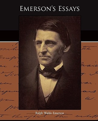 Emerson's Essays by Emerson, Ralph Waldo
