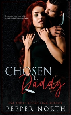 Chosen By Daddy by North, Pepper