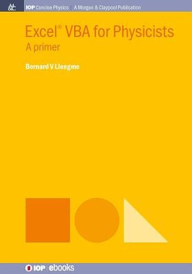 Excel VBA for Physicists: A Primer by Liengme, Bernard V.