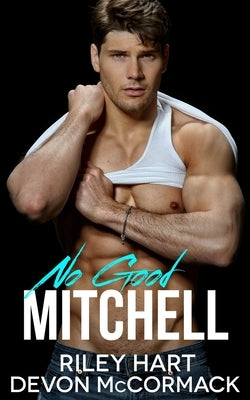 No Good Mitchell by Hart, Riley