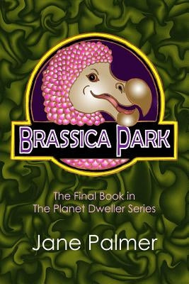 Brassica Park by Palmer, Jane