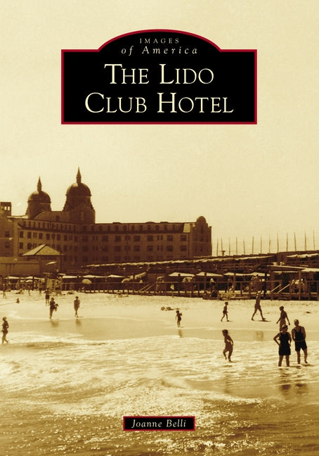 The Lido Club Hotel by Belli, Joanne