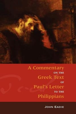 Commentary on Philippians by Eadie, John