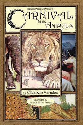 The Carnival of the Animals by Fraser, Peter