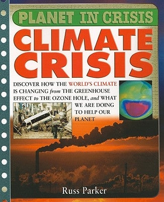 Climate Crisis by Parker, Russ