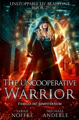 The Uncooperative Warrior by Anderle, Michael