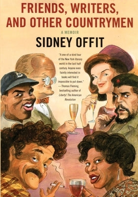 Friends, Writers, and Other Countrymen: A Memoir by Offit, Sidney