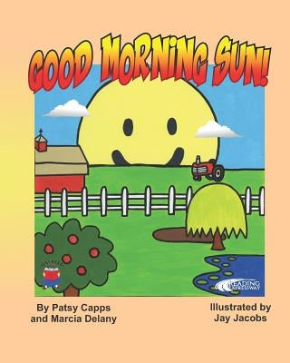 Good Morning Sun by Delany, Marcia