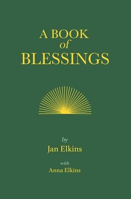 A Book of Blessings by Elkins, Anna