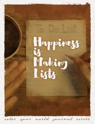 Happiness Is Making Lists by Bridges, Annette