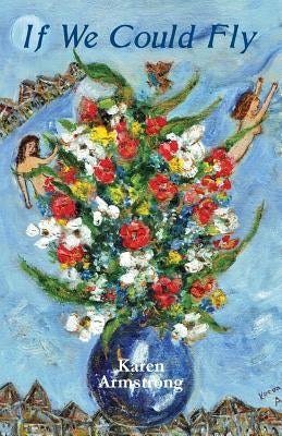If We Could Fly by Armstrong, Karen