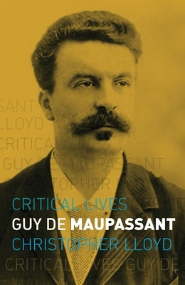 Guy de Maupassant by Lloyd, Christopher