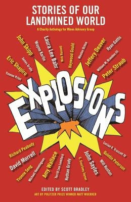 Explosions: Stories of Our Landmined World by Deaver, Jeffery