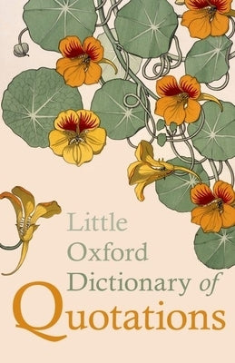 Little Oxford Dictionary of Quotations by Ratcliffe, Susan