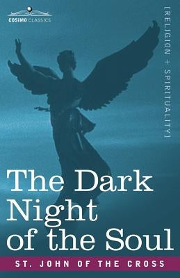 The Dark Night of the Soul by St John of the Cross