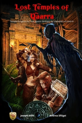 Lost Temples of Qaarra: Temple dungeons for Four Against Darkness, for characters of Level 6+ by Sfiligoi, Andrea