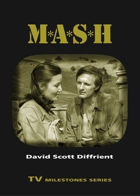 M*A*S*H by Diffrient, David Scott