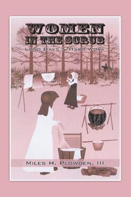 Women in Scrub by Plowden, Miles H., III
