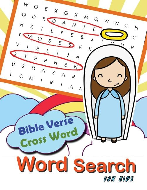 Bible Verse Cross word Word Search for Kids: Word Search & Cross Word Game for Bible Study for Kids Ages 6-8 by Letter Tracing Workbook Creator