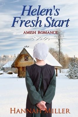 Helen's Fresh Start by Miller, Hannah