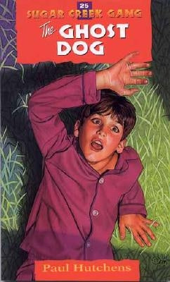 The Ghost Dog: Volume 25 by Hutchens, Paul