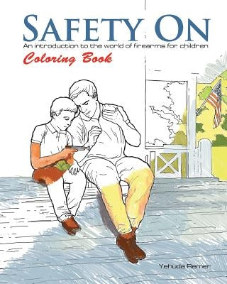 Safety On Coloring Book: An Introduction to the World of Firearms for Children by Remer, Yehuda