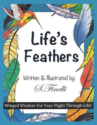 Life's Feathers by Finelli, S.