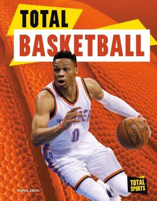 Total Basketball by Ervin, Phil
